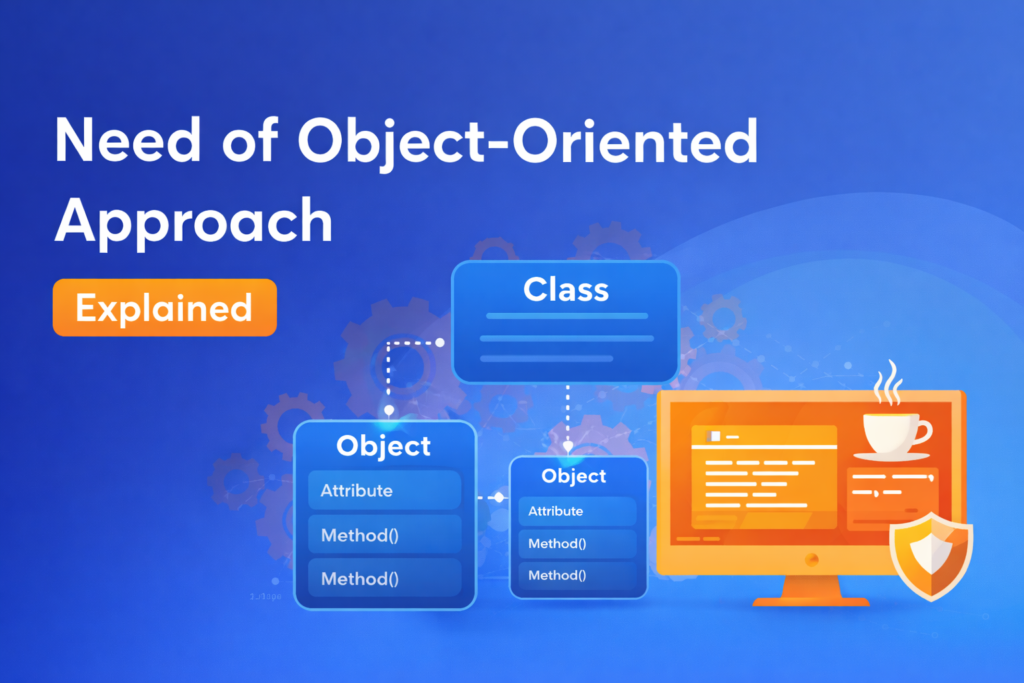 Need for object oriented programming