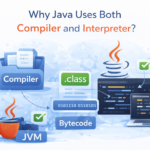 why java uses compiler and interpreter both?